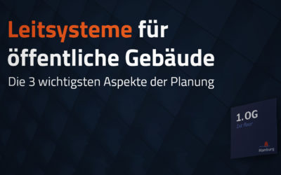 Leitsysteme für öffentliche Gebäude –  Was ist zu beachten?