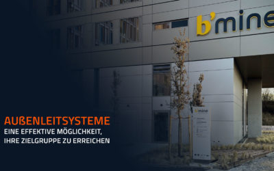 Außenleitsysteme: Eine effektive Möglichkeit, Ihre Zielgruppe zu erreichen