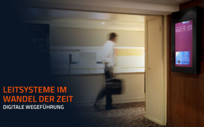 Leitsysteme im Wandel der Zeit: Digitale Wegeführung