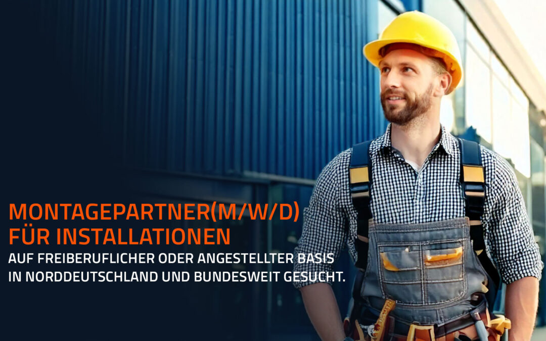 Montagepartner(m/w/d) für Installationen auf freiberuflicher oder angestellter Basis in Norddeutschland und auch bundesweit gesucht